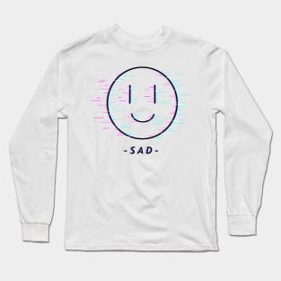 Sad Original Design Long Sleeve T-Shirt